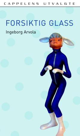 Forsiktig glass : roman