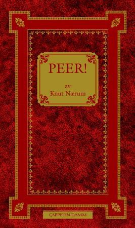 Peer! : fritt etter Henrik Ibsens Peer Gynt