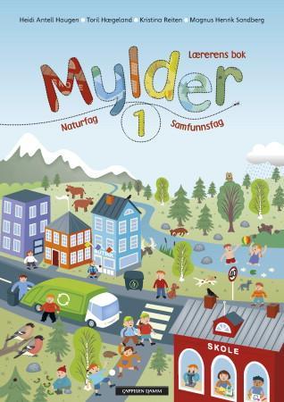 Mylder 1 : Lærerens bok : naturfag, samfunnsfag