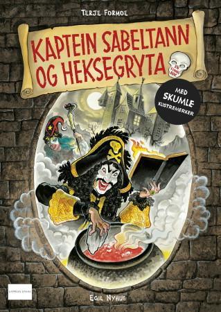 Kaptein Sabeltann og heksegryta : med skumle klistremerker
