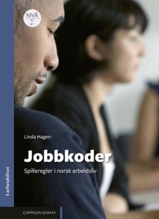Jobbkoder : spilleregler i norsk arbeidsliv
