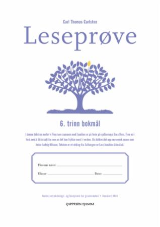 Leseprøve : 6. trinn bokmål : norsk rettskrivings- og leseprøve for grunnskolen