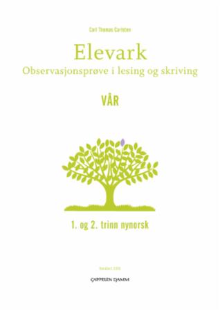 Elevark : observasjonsprøve i lesing og skriving : 1. og 2. trinn nynorsk : vår