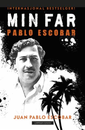 Min far  Pablo Escobar : historiene vi helst skulle vært foruten
