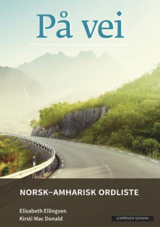 På vei : norsk-amharisk ordliste