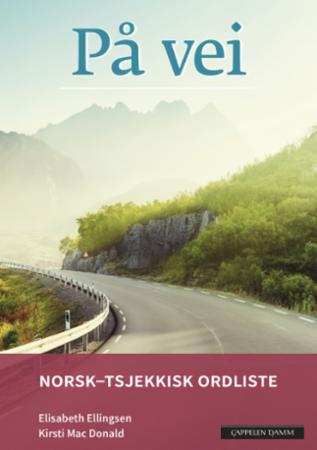 På vei : norsk-tsjekkisk ordliste
