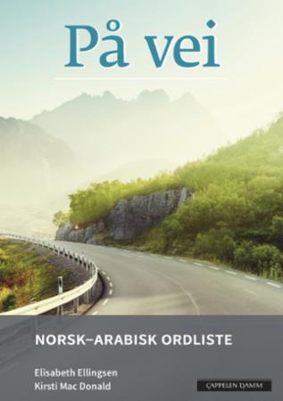 På vei : norsk-arabisk ordliste