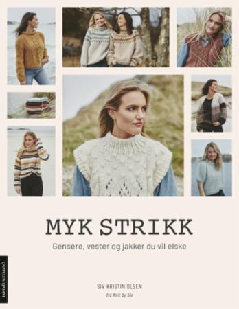 Myk strikk : gensere, vester og jakker du vil elske