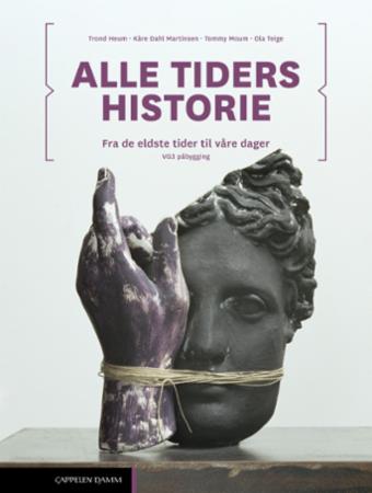 Alle tiders historie : frå dei eldste tider til våre dagar : vg3 påbygging