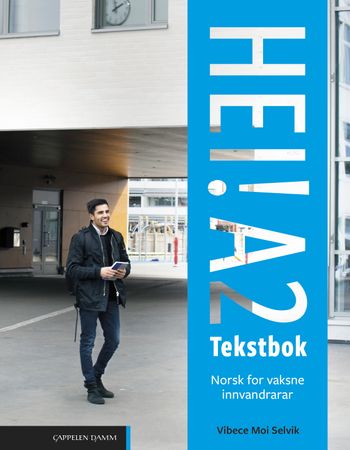 Hei! A2 : Tekstbok : norsk for vaksne innvandrarar