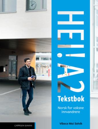 Hei! A2 Tekstbok Unibok : digital lærebok, norsk for voksne innvandrere, nivå A2