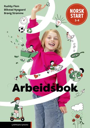 Norsk start 3-4 : Arbeidsbok : Grunnleggende norsk for språklige minoriteter
