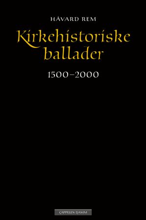 Kirkehistoriske ballader : 1500-2000