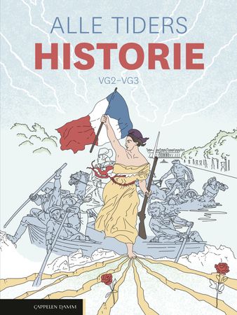 Alle tiders historie vg2-3 Unibok : fra de eldste tider til våre dager