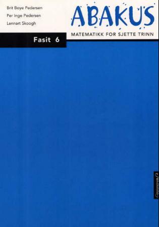 Abakus : fasit 6 : matematikk for sjette trinn