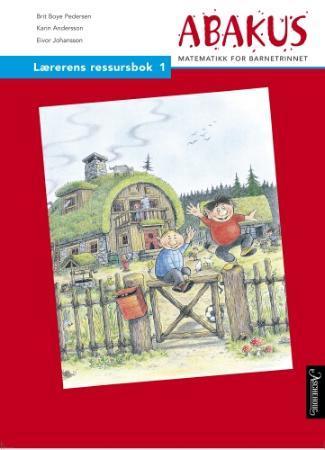 Abakus : lærerens ressursbok 1 : matematikk for barnetrinnet