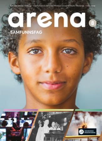 Arena 8 Unibok : Grunnbok : samfunnsfag for ungdomstrinnet