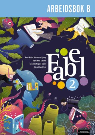 Fabel 2 : Arbeidsbok B : Trykkskrift : norsk for barnetrinnet