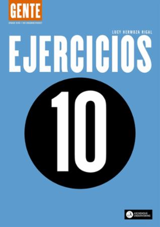 Gente 10 : Ejercicios : spansk nivå I for ungdomstrinnet