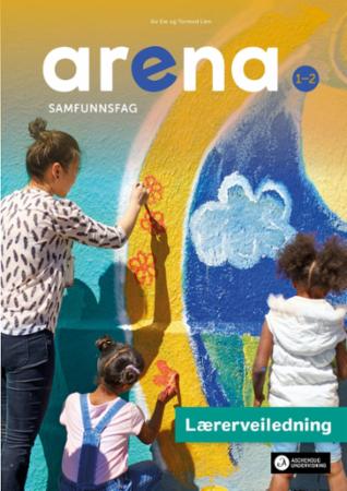 Arena 1-2 : Lærerveiledning : samfunnsfag