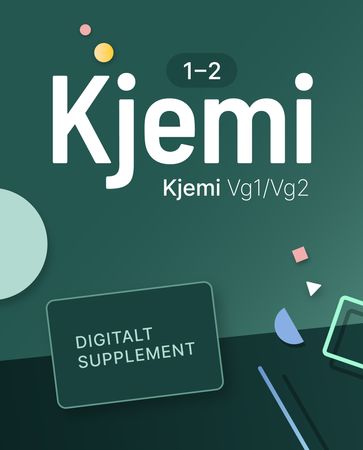 Kjemi 1-2 : Digitalt supplement : kjemi programfag vg2/vg3
