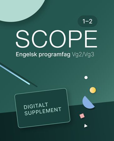 Scope 1-2 : Digitalt supplement : engelsk 1-2 programfag vg2/vg3