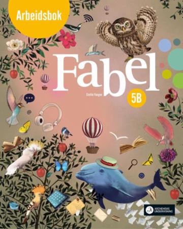 Fabel 5B : Arbeidsbok : norsk for barnetrinnet
