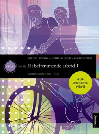 Helsefremmende arbeid 1 : lærebok i helsearbeiderfag