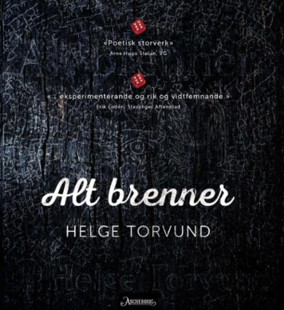 Alt brenner : dikt