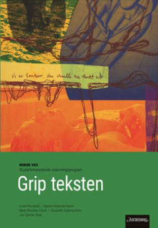 Grip teksten vg3 Unibok : Grunnbok : norsk for SF