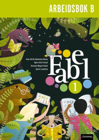 Fabel 1 : Arbeidsbok B : Trykkskrift : norsk for barnetrinnet