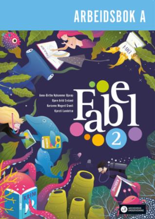 Fabel 2 : Arbeidsbok A : Trykkskrift : norsk for barnetrinnet