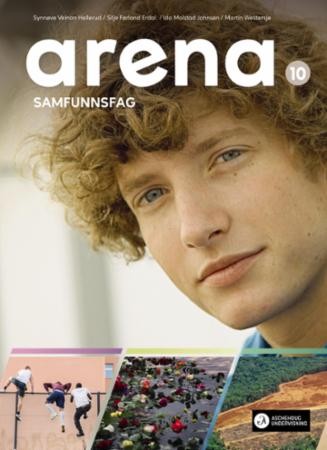 Arena 10 : Grunnbok : samfunnsfag for ungdomstrinnet