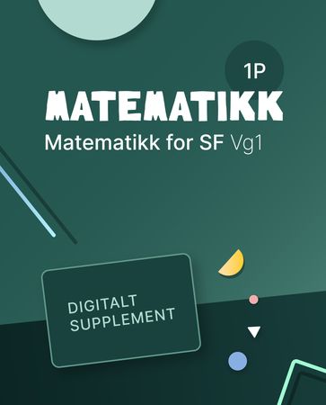Matematikk 1P : Digitalt supplement : matematikk for studieforberedende vg1
