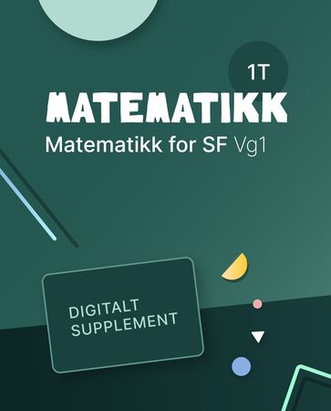 Matematikk 1T : Digitalt supplement : matematikk for studieforberedende vg1