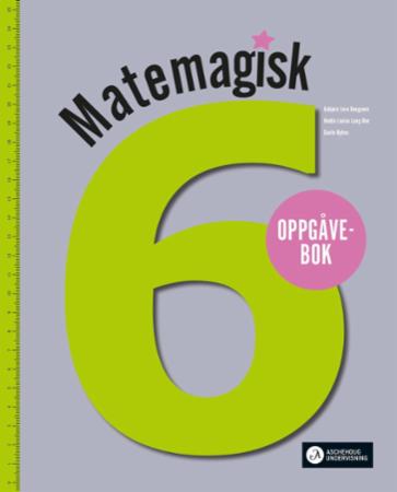 Matemagisk 6 : Oppgåvebok