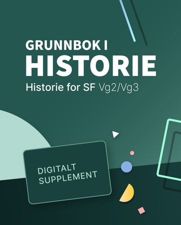 Grunnbok i historie : Digitalt supplement : historie for studieforberedende vg2/vg3