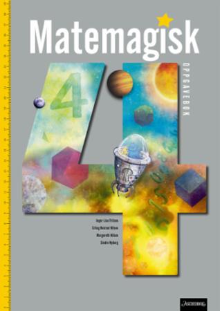 Matemagisk 4 : Oppgavebok : matematikk for barnetrinnet