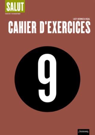 Salut 9 : Cahier d'exercices : fransk nivå 1 for ungdomstrinnet