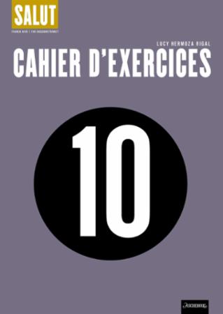 Salut 10 : Cahier d'exercices : fransk nivå 1 for ungdomstrinnet