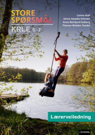 Store spørsmål : Lærerveiledning : KRLE 5-7