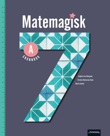 Matemagisk 7A Unibok : Grunnbok : matematikk for barnetrinnet
