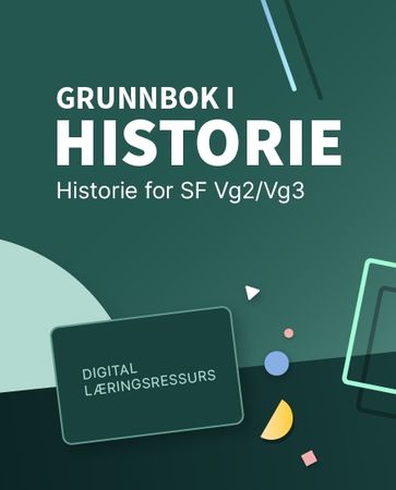 Grunnbok i historie : Digital lærerressurs : historie for studieforberedende VG2/VG3