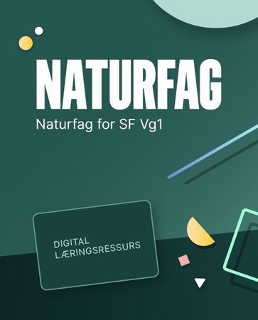 Naturfag for SF : Digital lærerressurs : naturfag for studieforberedende VG1