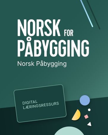 Norsk påbygging : Digital lærerressurs : norsk for påbygning VG3