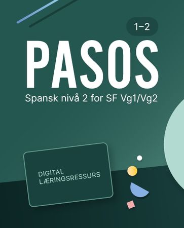 Pasos 1-2 : Digital lærerressurs : spansk nivå 2 for studieforberedende VG1/VG2