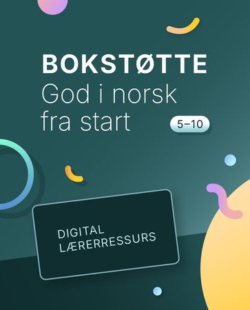 God i norsk fra start Bokstøtte : digital lærerressurs, norsk som andrespråk