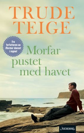Morfar pustet med havet : roman