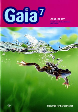 Gaia 7 : Arbeidsbok : naturfag for barnesteget