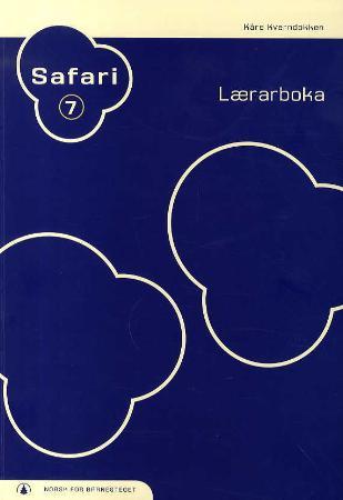 Safari 7 : lærarboka : norsk for barnesteget
